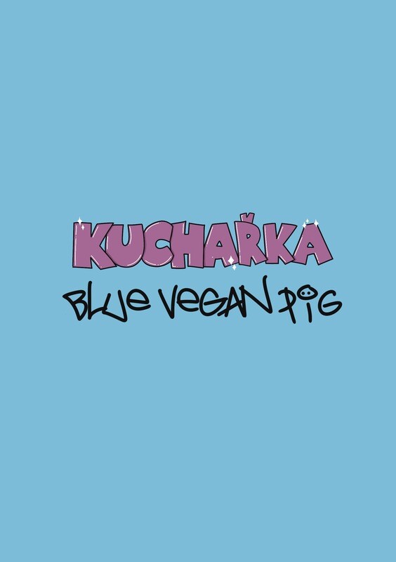 Kuchařka Blue Vegan Pig