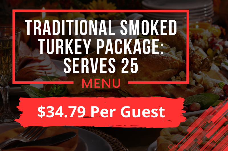 Smoked Turkey Holiday Package: Serves 25