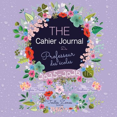 THE Cahier Journal du professeur des écoles - version numérique - Toutes zones