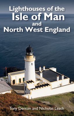 Lighthouses of the Isle of Man and North West England