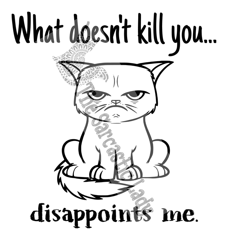 What Doesn&#39;t Kill You Disappoints Me