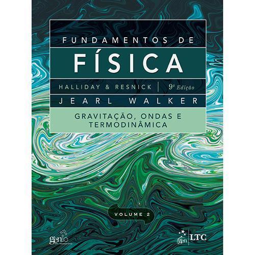 Fundamentos da Física - Gravitação, Ondas e Termodinâmica - Halliday 9ª Edição Escaneado (Versão Digital)
