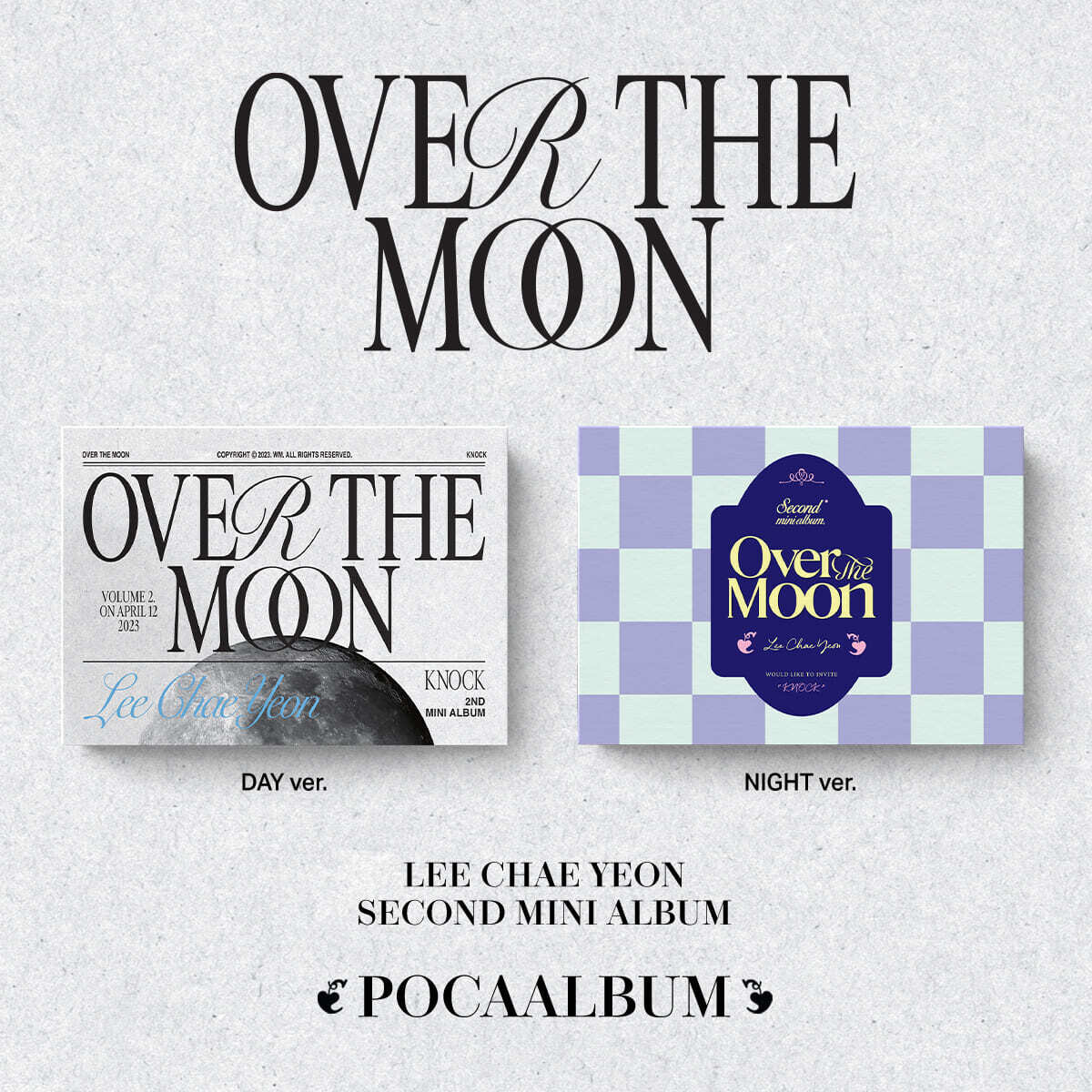 LEE CHAEYEON Over The Moon - Random Poca Album