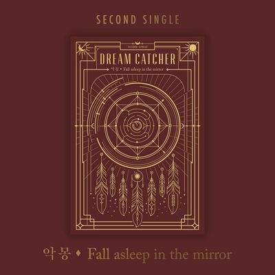 DREAMCATCHER - 악몽 - Fall asleep in the mirror