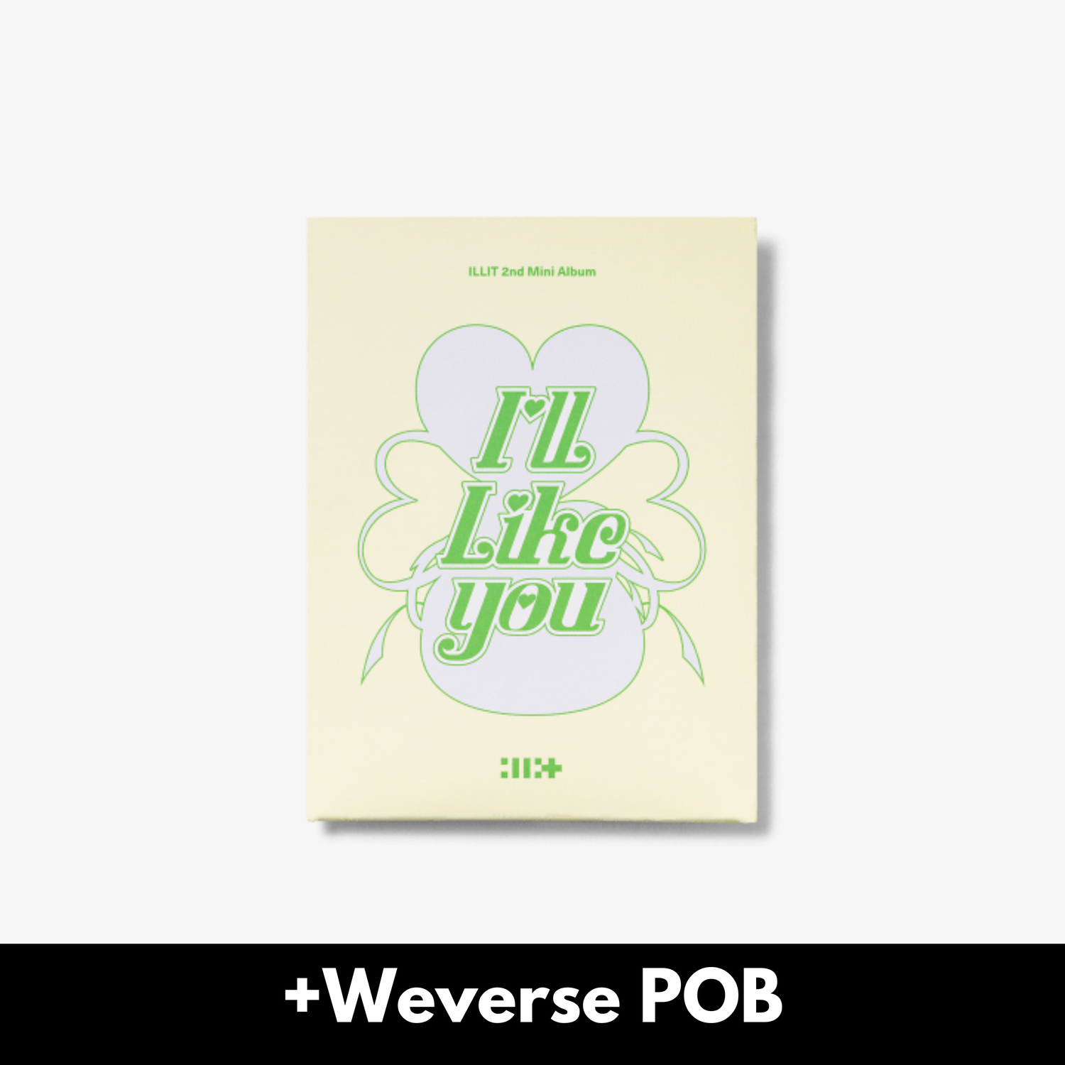 ILLIT I&#39;LL LIKE YOU - Weverse Album + Weverse POB