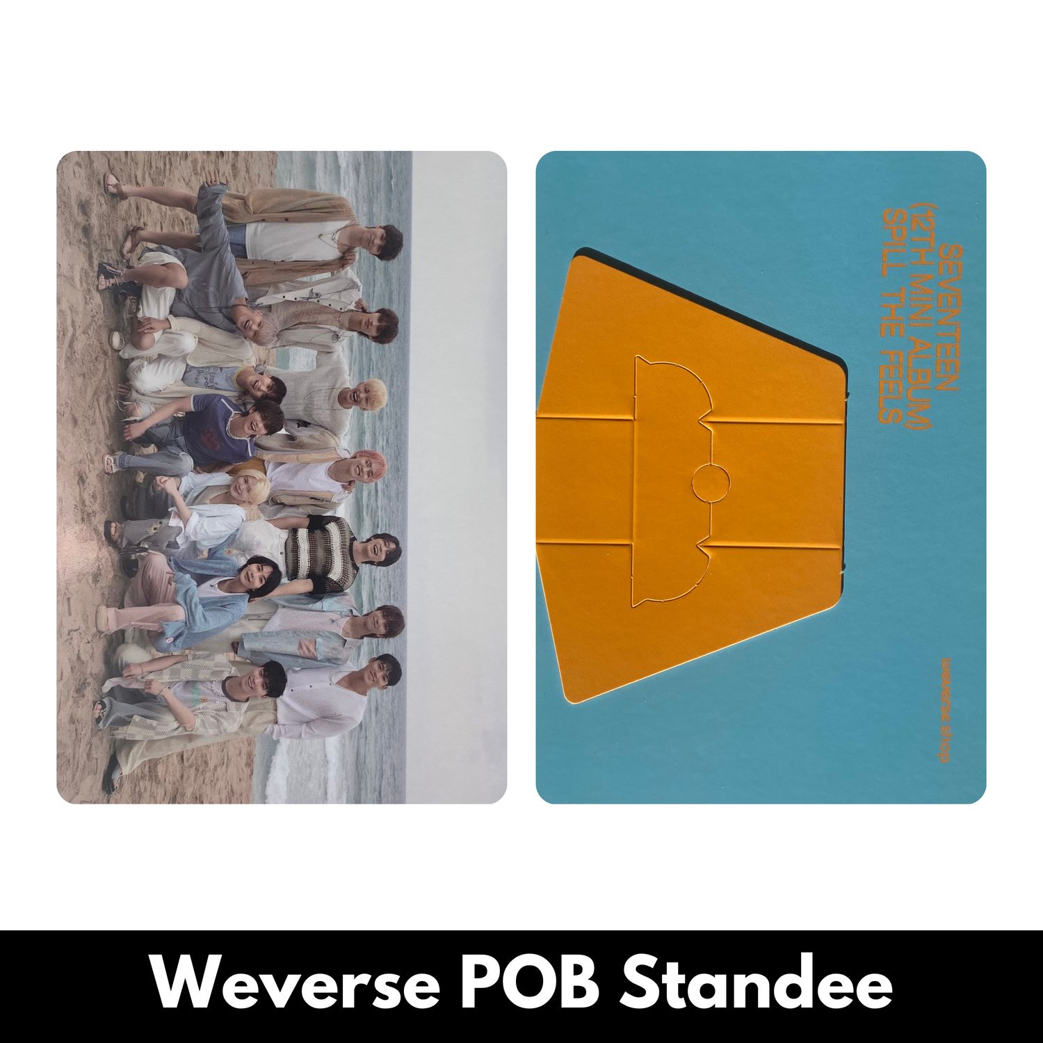 SEVENTEEN SPILL THE FEELS - Weverse POB Standee