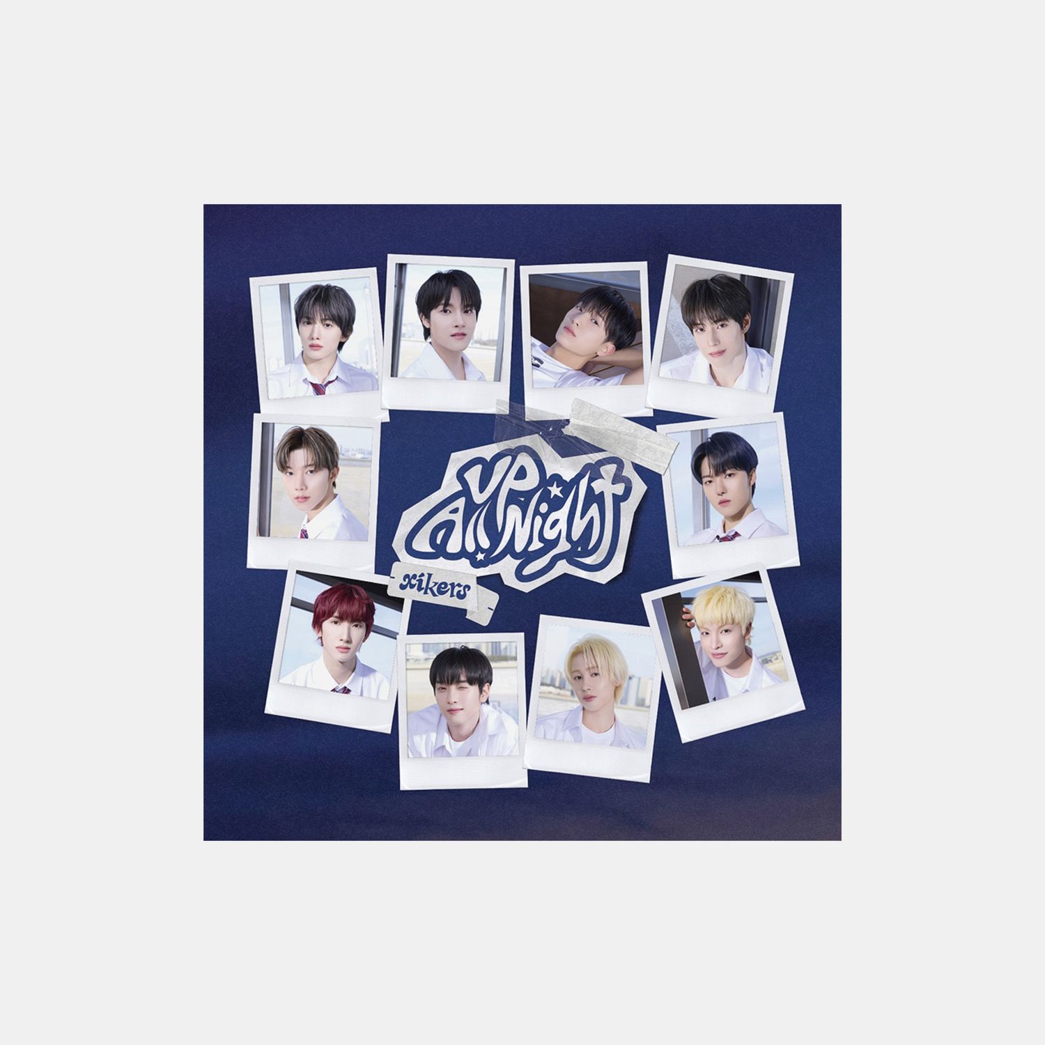 xikers Up All Night - Limited Edition