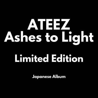 ATEEZ Ashes to Light - Limited Edition