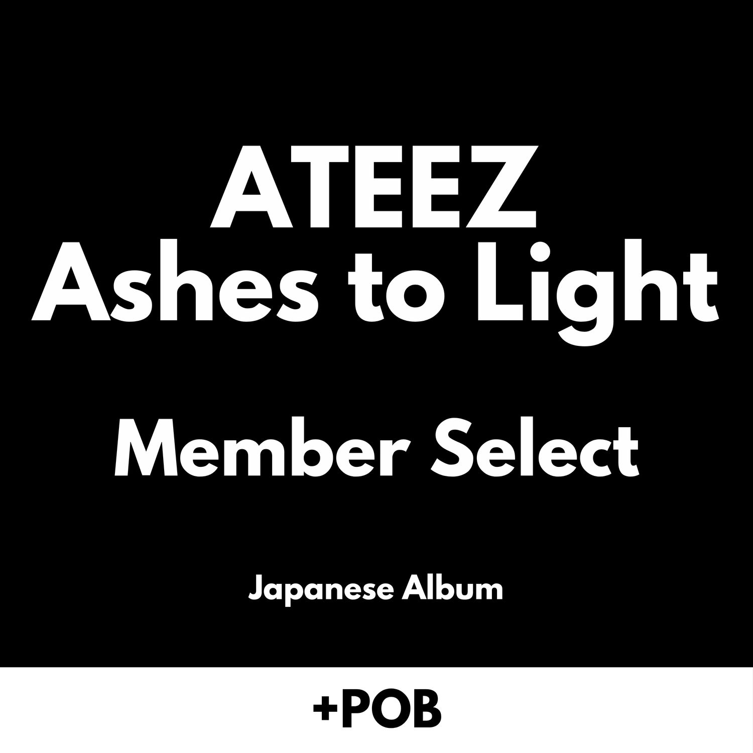 ATEEZ Ashes to Light - Member Select + POB