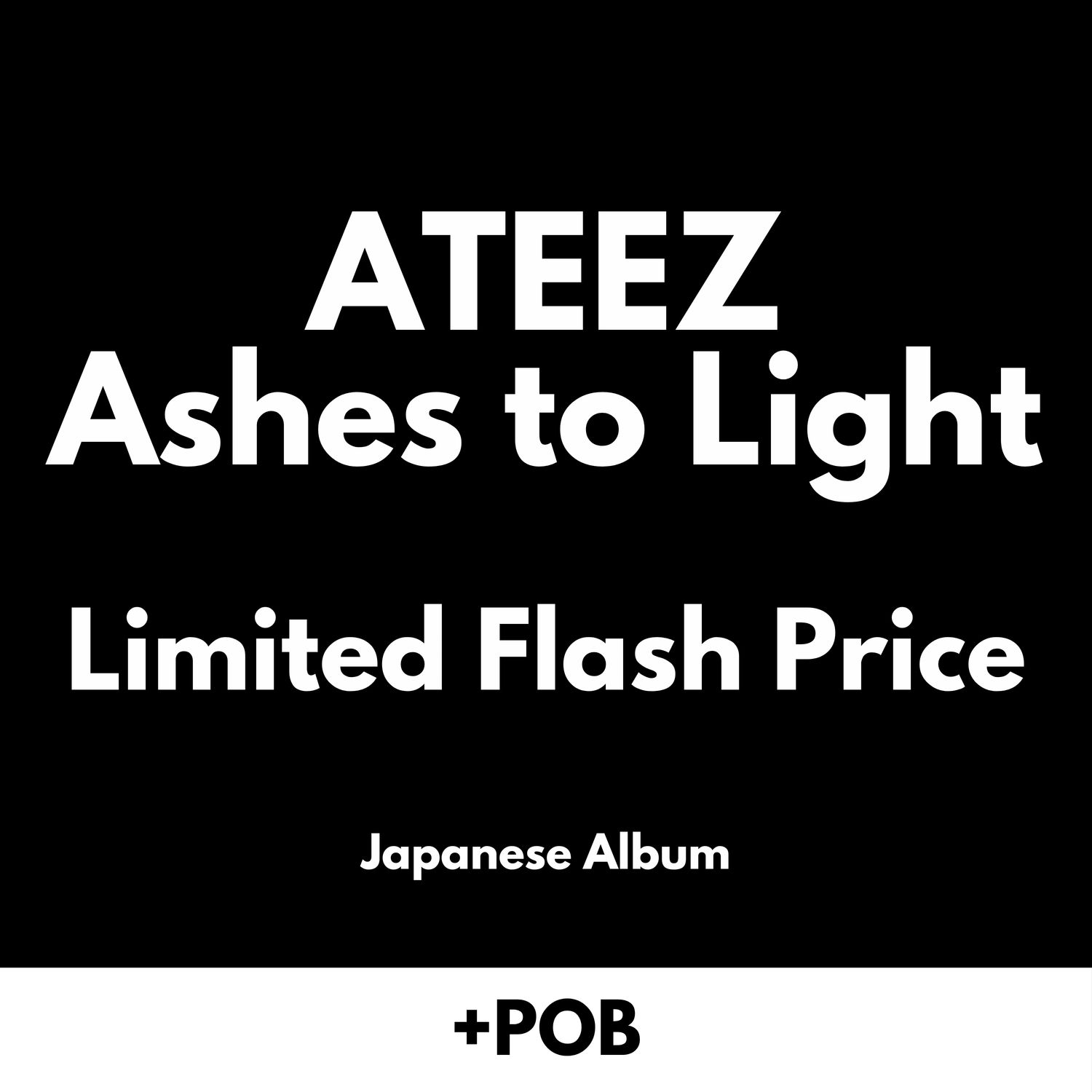 ATEEZ Ashes to Light - Limited Flash Price + POB