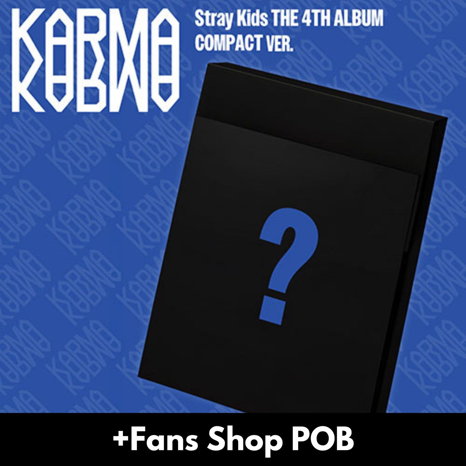 Stray Kids KARMA - Compact + Fans Shop POB