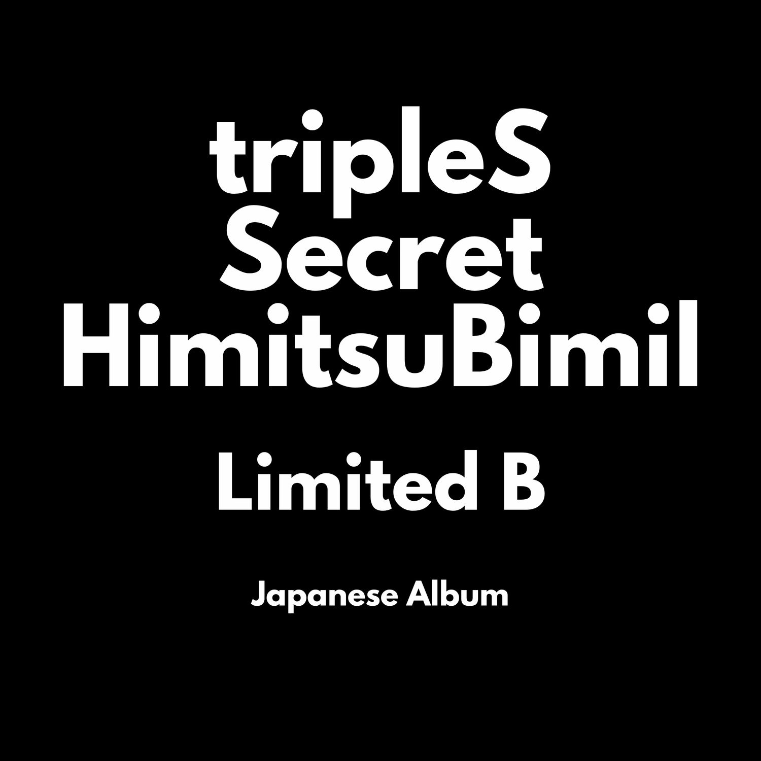 tripleS SecretHimitsuBimil - Limited B