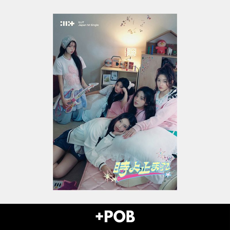 ILLIT 時よ止まれ Time, Please Stop - Limited Edition + Weverse or UMS POB