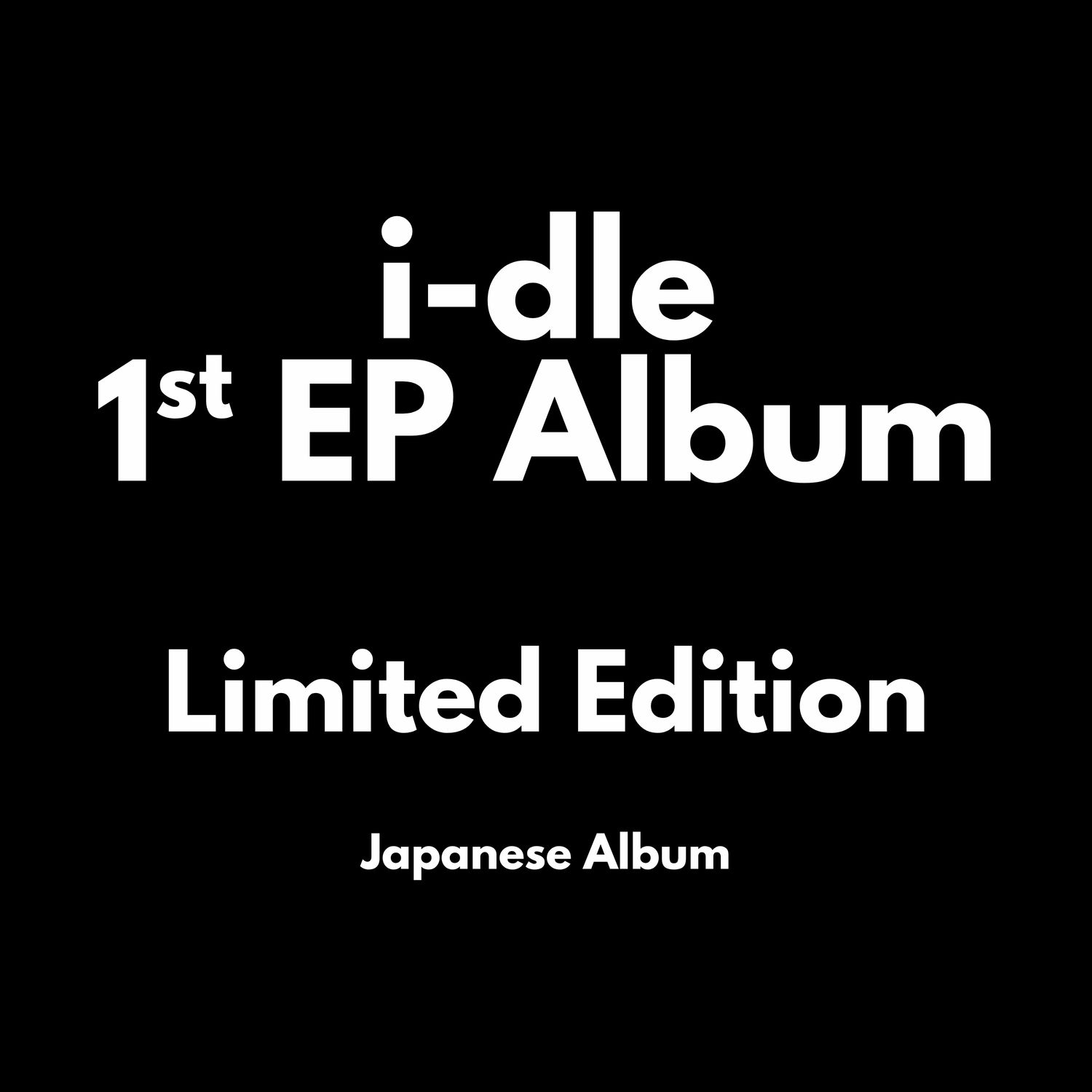 i-dle 1st Japanese EP - Limited Edition