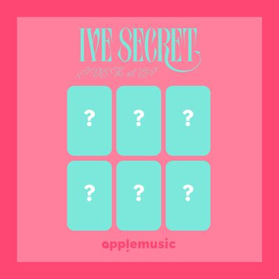 [Preorder] IVE IVE SECRET Apple Music POB
