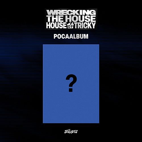 xikers HOUSE OF TRICKY : WRECKING THE HOUSE - POCAALBUM