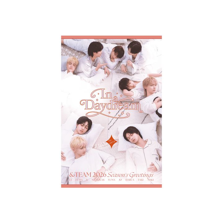 &amp;TEAM 2026 Season&#39;s Greetings [In a Daydream]