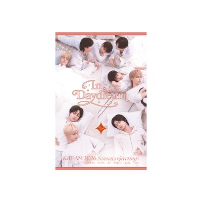 &amp;TEAM 2026 Season&#39;s Greetings [In a Daydream]