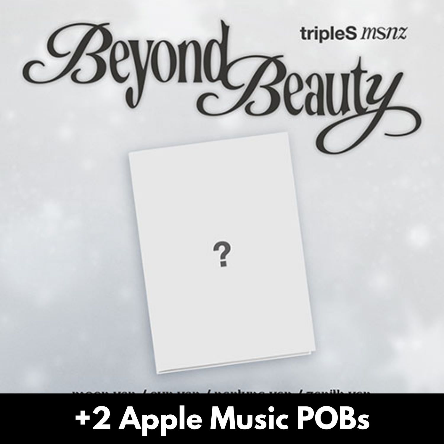 triples msnz Beyond Beauty - Random ver + 2 Apple Music POBs