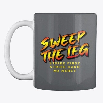 Sweep the Leg: Strike First Ceramic Coffee Cup Mug [CHOOSE COLOR]