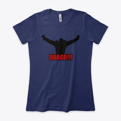 DRAGO!!! (Rocky IV) Women's Premium Fitted T-Shirt Boxing Movie Prop [CHOOSE COLOR] [CHOOSE SIZE]