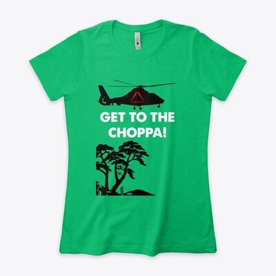 GET TO THE CHOPPA! (Predator / Schwarzenegger) Movie Prop Replica - Women's Premium Fitted T-Shirt [CHOOSE COLOR] [CHOOSE SIZE]