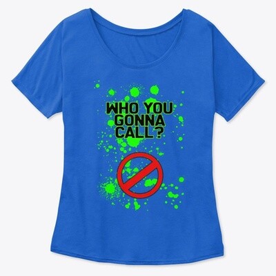 Who You Gonna Call? (GHOSTBUSTERS) Women's Slouchy Tee