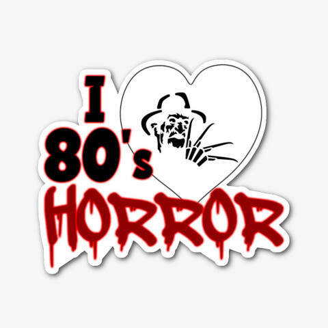 I Love 80's Horror Vinyl Sticker [5 INCH]