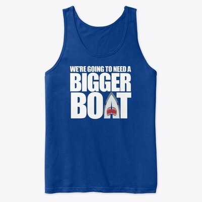 We're Going To Need A Bigger Boat JAWS Men's Premium Tank Top [CHOOSE COLOR] [CHOOSE SIZE]