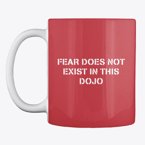 FEAR DOES NOT EXIST IN THIS DOJO (Cobra Kai / Karate Kid) Ceramic Coffee Mug [CHOOSE COLOR]