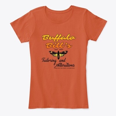 Buffalo Bill's Tailoring and Alterations (SILENCE OF THE LAMBS) Women's Premium Comfort T-Shirt [CHOOSE COLOR] [CHOOSE SIZE]