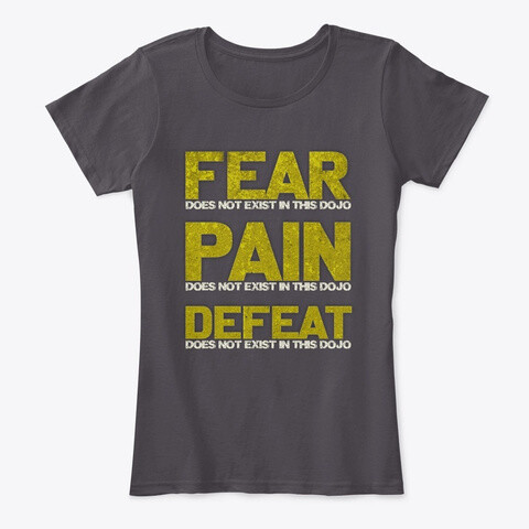 FEAR DOES NOT EXIST IN THIS DOJO (Cobra Kai / Karate Kid) Women's Comfort T-Shirt [CHOOSE COLOR] [CHOOSE SIZE]
