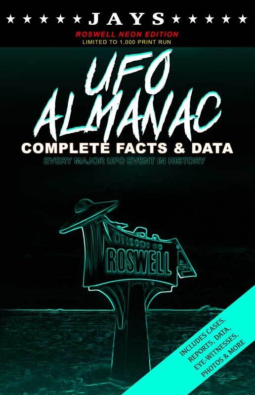 Jays UFO Almanac [#5 ROSWELL NEON EDITION - LIMITED TO 1,000 PRINT RUN] Complete Facts & Data - Every Major UFO Case in History