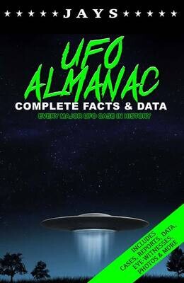 Jays UFO Almanac: Complete Facts & Data - Every Major UFO Case in History Book [Paperback]