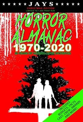 Jays Horror Almanac 1970-2020: 50 Years of Horror Movie Statistics Book [CHRISTMAS EDITION - LIMITED TO 1,000 PRINT RUN] [Paperback]