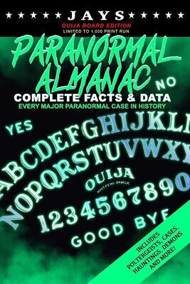 Jays Paranormal Almanac: Complete Facts & Data Jays Paranormal Almanac: Complete Facts & Data [#5 OUIJA EDITION - LIMITED TO 1,000 PRINT RUN WORLDWIDE] [Paperback]