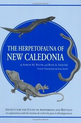 The Herpetofauna of New Caledonia (Contributions to herpetology) Harback Book