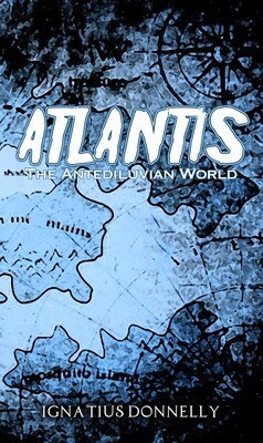 Atlantis; An Antedeluvian World by Ignatius Donnelly - Digital Book [INSTANT DIGITAL DOWNLOAD]