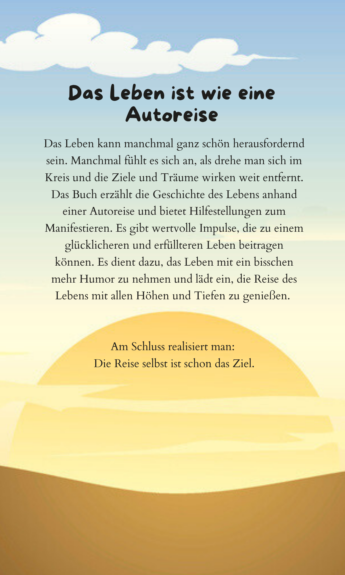 Das Leben ist wie eine Autoreise - Der Weg in ein erfülltes Leben