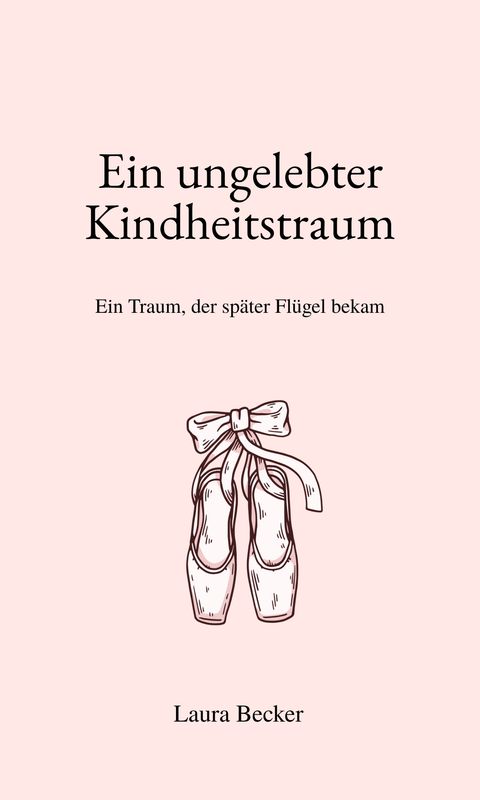 Ein ungelebter Kindheitstraum