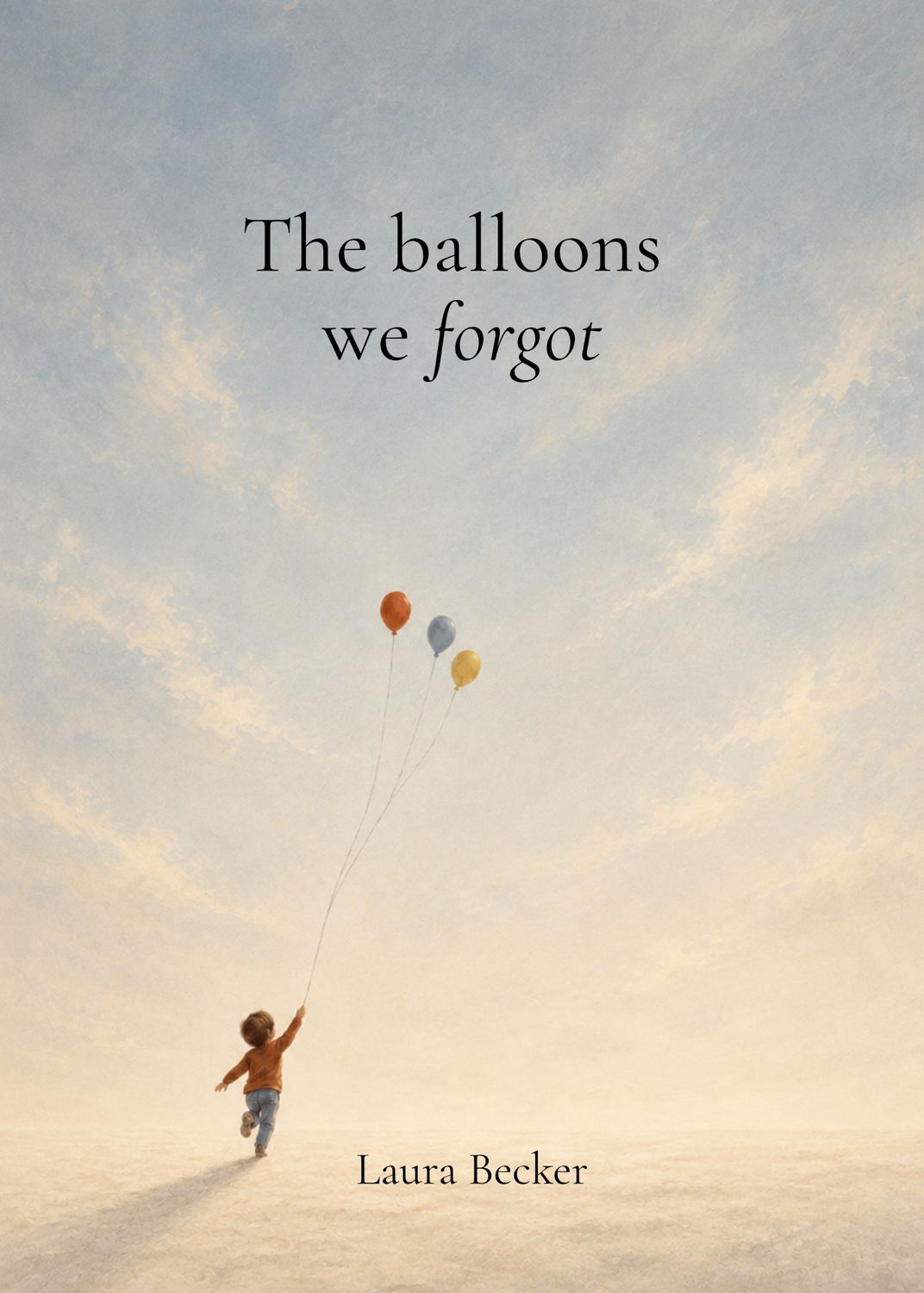The balloons we forgot The balloons we forgot
