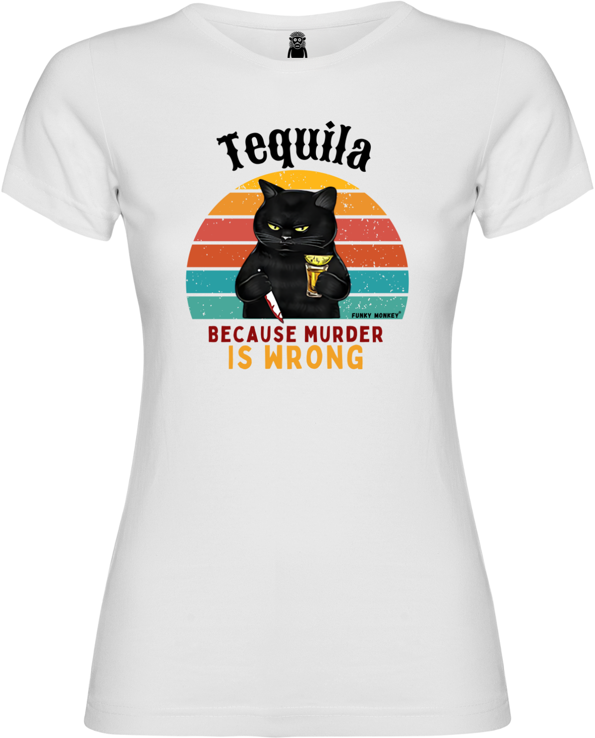 TEQUILA BECAUSE MURDER IS WRONG