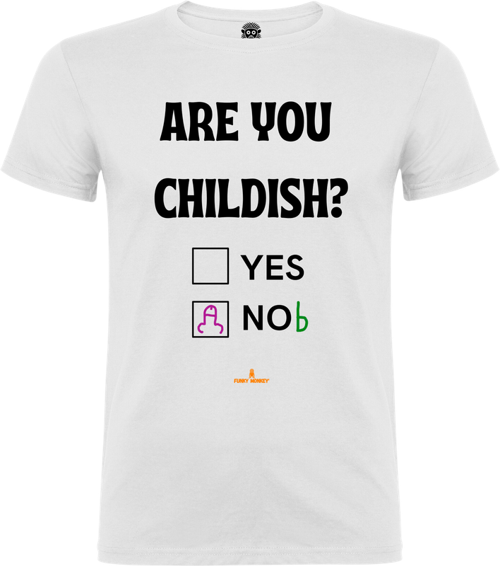 Unisex white t-shirt with black text Are You Childish and checked No(b) box, retro funny style FUNKY MONKEY®