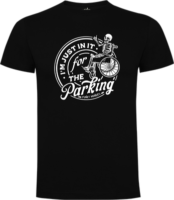 I’m Just in It for the Parking Unisex T-shirt Front view of unisex black T-shirt with white skeleton in wheelchair and ‘I’m Just in It for the Parking’ print