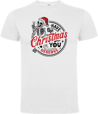Snarky Christmas Skeleton Unisex T-shirt White unisex T-shirt Snarky Christmas Skeleton, skeleton with red Santa hat, peace sign, text Have the Christmas You Deserve
