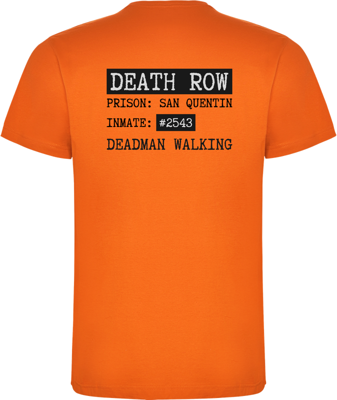 Back of vintage orange unisex T-shirt with Death Row Prison San Quentin print, “Inmate: 2543 Deadman Walking”