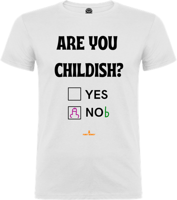 Unisex white t-shirt with black text Are You Childish and checked No(b) box, retro funny style FUNKY MONKEY®