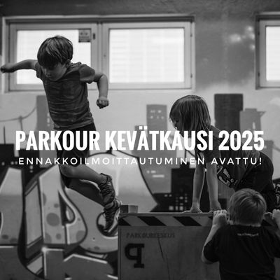 parkour kevätkausi 2025 ilmoittautuminen avattu