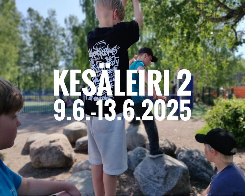 Kesäleiri 2 I 9-13.6.2025