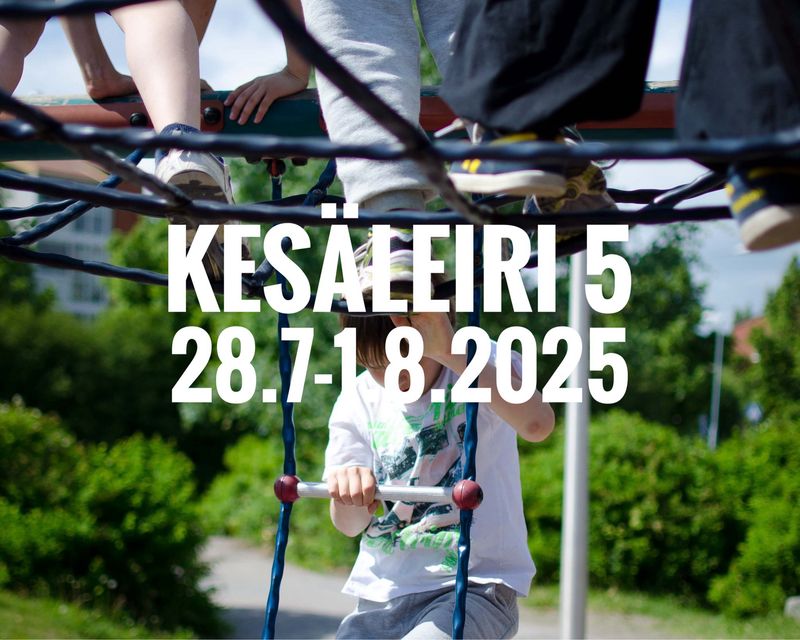 Kesäleiri 5 I 28.7.-1.8.2025